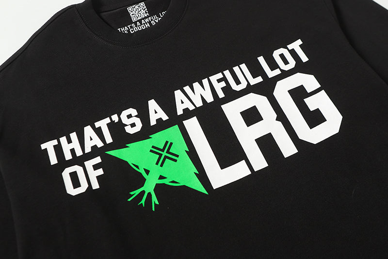 THATS A AWFUL LOT OF COUGH SYRUP Long Sleeve Tee