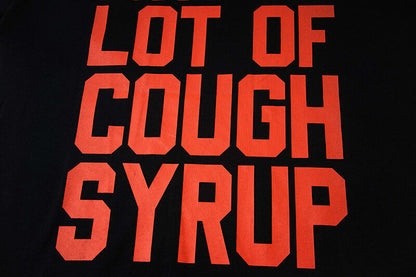 THATS A AWFUL LOT OF COUGH SYRUP Tee
