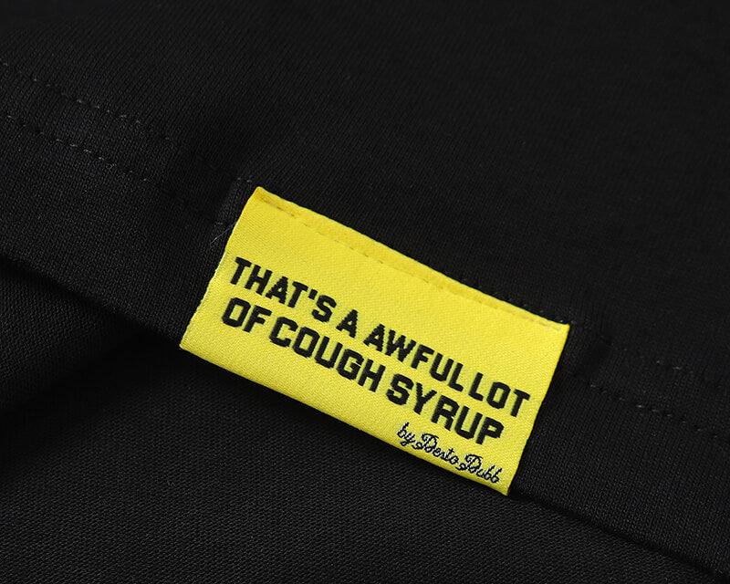THATS A AWFUL LOT OF COUGH SYRUP Tee