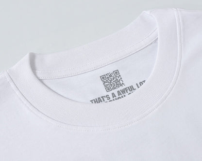THATS A AWFUL LOT OF COUGH SYRUP Tee