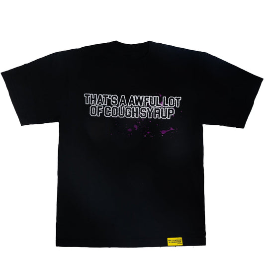 THATS A AWFUL LOT OF COUGH SYRUP Crimescene Man Down Tee
